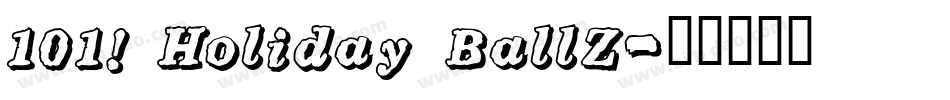 101! Holiday BallZ字体转换
